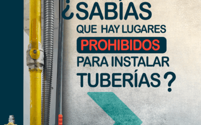 ¿SABÍAS QUE HAY LUGARES PROHIBIDOS PARA INSTALAR TUBERÍAS?